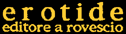 EROTIDE editore a rovescio